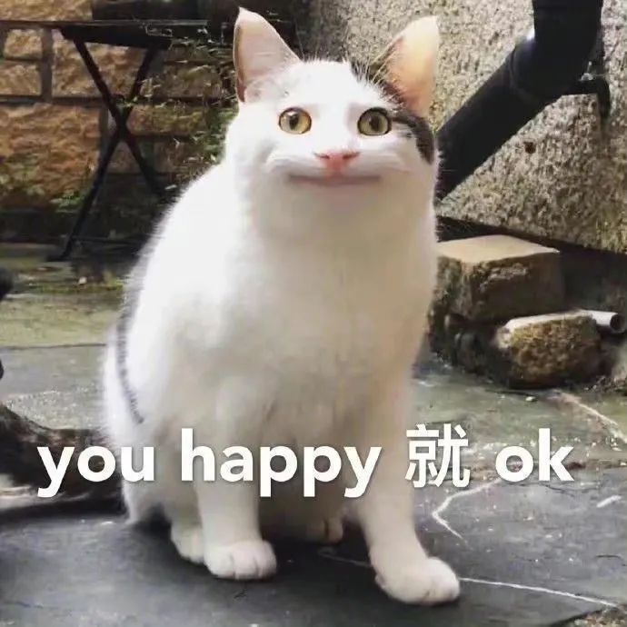 you happy 就 ok